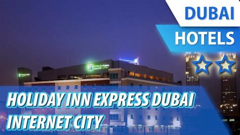 holiday inn express internet city|Holiday Inn Express Dubai Internet City, an IHG Hotel